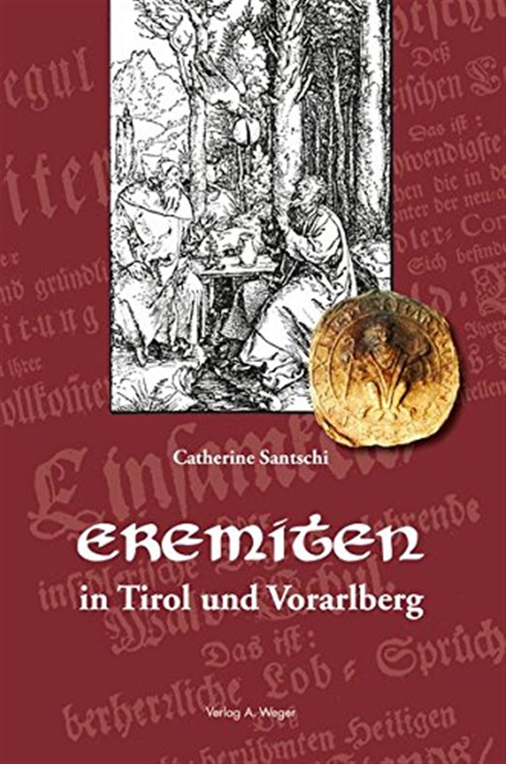 Eremiten in Tirol und Vorarlberg - Santschi Catherine
