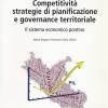 Competitivit, strategie di pianificazione e governance territoriale. Il sistema economico pontino