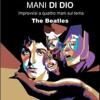 Plettri Nelle Mani Di Dio. The Beatles