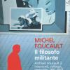 Il Filosofo Militante. Archivio Foucault. Vol. 2