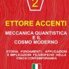 Meccanica Quantistica E Il Cosmo Moderno: Storia, Fondamenti, Applicazioni E Implicazioni Filosofiche Della Fisica Contemporanea