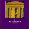 I Greci. Storia, Cultura, Arte, Societ. Vol. 2-2 - Una Storia Greca. Definizione