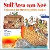 Sull'arca Con No. I Mosaici Di San Marco Raccontano Il Diluvio