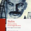 Stalin. Storia E Critica Di Una Leggenda Nera