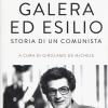 Galera Ed Esilio. Storia Di Un Comunista