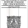 Le marche dei tipografi e degli editori italiani del Cinquecento. Repertorio di figure, simboli e soggetti e dei relativi motti