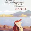 Ettore Il Riccio Viaggiatore. Un'avventura A Napoli