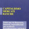 Capitalismo, Mercati, Banche