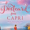 A postcard from capri: escape with the new romantic book for summer 2022 from the international bestseller: book 3