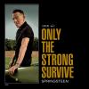Only The Strong Survive (orange Vinyl) (2 Lp) (rsd 2022)