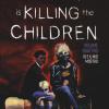 Something Is Killing The Children. Vol. 4