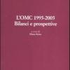 L'OMC 1995-2005. Bilanci e prospettive