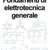 Fondamenti Di Elettrotecnica Generale. Per Gli Ist. Tecnici E Professionali