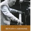Renato Carosone. Un Genio Italiano. Con 2 Cd Audio