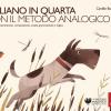 Italiano In Quarta Con Il Metodo Analogico. Lettura, Comprensione, Composizione, Analisi Grammaticale E Logica