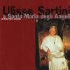 Ulisse Sartini A S. Maria Degli Angeli. 90 Opere Per Il Giubileo
