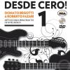 Guitarrista desde cero! Mtodo para principiantes de nivel bsico. Con DVD Audio. Vol. 1