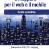 Sviluppare Per Il Web E Il Mobile. Guida Completa