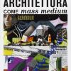 Architettura Come Mass Medium. Note Per Una Semiologia Architettonica