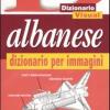 Albanese. Dizionario Per Immagini