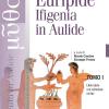 Ifigenia In Aulide. Con E-book. Con Espansione Online. Vol. 1-2
