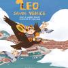 Leo saves Venice. Ediz. illustrata