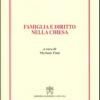 Famiglia E Diritto Nella Chiesa. Vol. 107