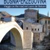 Bosnia-Erzegovina. Viaggio on the road nel cuore dei Balcani