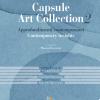 Capsule Art Collection 2: Approfondimenti contemporanei-Contemporary insights