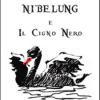 Nibelung E Il Cigno Nero