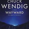 Wayward: a novel: 2