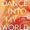 Dance Into My World: Roman: 1