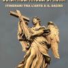 Guida Agli Angeli Di Roma. Itinerari Tra L'arte E Il Sacro