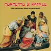 Concerto Di Natale. Canti Tradizionali Italiani E Internazionali