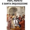 Papi, Papato E Santa Inquisizione