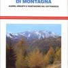 Guida Al Bosco Di Montagna. Alberi, Arbusti E Vegetazione Del Sottobosco