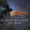 Il Cuore Pulsante Del Male. Dangerous Worlds. Ediz. Illustrata. Vol. 1