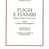Fugh E Fimbi. (magra La Culpa L' nca La Nstra). Poesie In Dialetto Santarcangiolese
