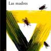 Las Madres / The Mothers: 4