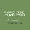 Le avventure di Oliver Twist. Ediz. integrale