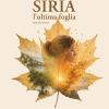 Siria. L'ultima Foglia