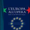 L'europa All'opera. Radici Musicali Dell'unione Europea