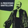 Il Processo Bartelloni