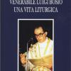 Venerabile Luigi Bosio. Una Vita Liturgica