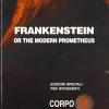 Frankenstein, Or The Modern Prometheus. Ediz. Per Ipovedenti