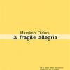 La Fragile Allegria. Poesie 2012-2017