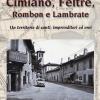 Cimiano, Feltre, Rombon e Lambrate. Un territorio di santi, imprenditori ed eroi. Ediz. illustrata