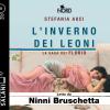 L'inverno Dei Leoni. La Saga Dei Florio Letto Da Ninni Bruschetta. Audiolibro. Cd Audio Formato Mp3