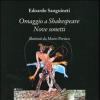 Omaggio A Shakespeare. Nove Sonetti. Ediz. Inglese E Italiana