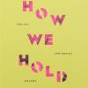 How We Hold